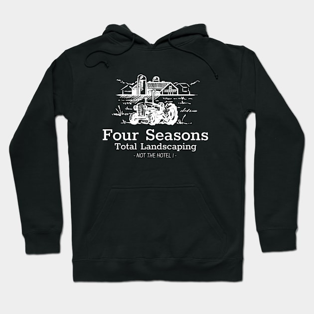 Four Seasons Total Landscaping Hoodie by irvanelist